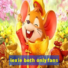 lexie beth onlyfans